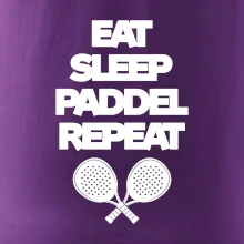 Eat sleep padiel repeat pod sebou