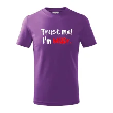 Trust me I´m  MUDr. / Ver mi som MUDR.