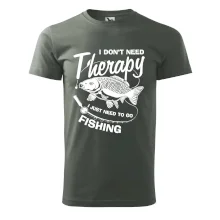 I dont need therapy - fishing