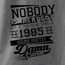 Nobody is perfect - 1985 Nobody is perfect - 1985