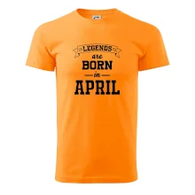Legends are born in April Legends are born in April