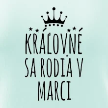 Kráľovné sa rodia v marci