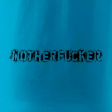 Párové tričko Motherfucker