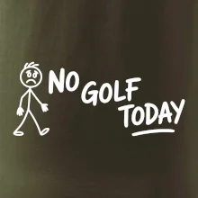 No Golf Today