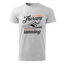 I don't need therapy running I don't need therapy running