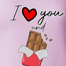 I love you and chocolate