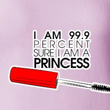 Na 99 percent som princezná