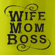 Wife mom boss