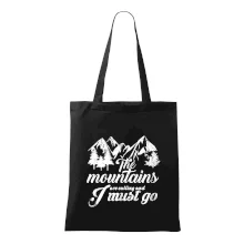 The mountains are calling and i must go