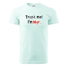 Trust me I´m  Mgr. / Ver mi som Magister. Trust me I´m  Mgr. / Ver mi som Magister.