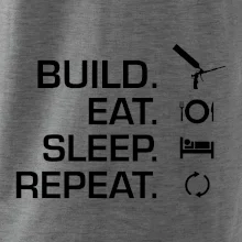 Build eat sleep repeat - montážna pena