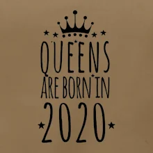 Queens are born in 2020