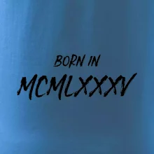 Born in - Rímske číslo 1985