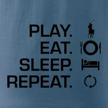 Play Eat Sleep Repeat polo Play Eat Sleep Repeat polo