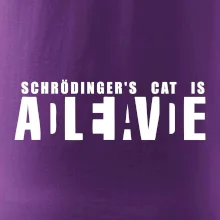 Schrödinger's Cat ADLEIAVDE - dead and alive Schrödinger's Cat ADLEIAVDE - dead and alive