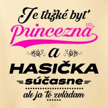 Je ťažké byť princezná - Hasička