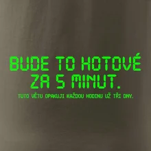 BUDE TO HOTOVÉ ZA 5 MINUT