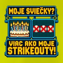 Moje sviečky viac ako moje strikeouty
