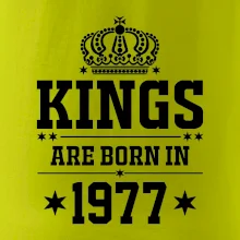 Kings are born in 1977