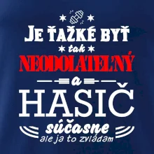 Neodolateľný hasič Neodolateľný hasič