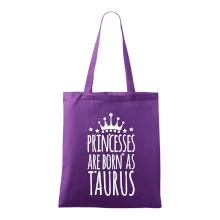 Princesses are born as Taurus - Býk