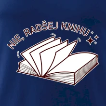 Nie, radšej knihu