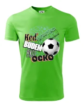 Keď vyrastiem budem ako ocko Futbal