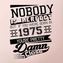 Nobody is perfect - 1975