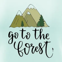 Go to the forest