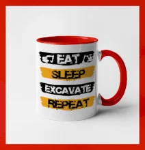 Eat Sleep Excavate Repeat