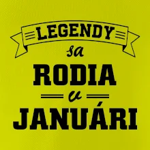 Legendy sa rodia v januári