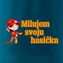 Milujem svoju hasičku
