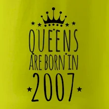 Queens are born in 2007