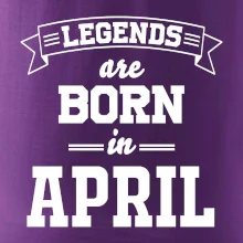 Legends are born in April