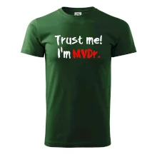 Trust me I´m  MVDr. / Ver mi som MVDr. Trust me I´m  MVDr. / Ver mi som MVDr.