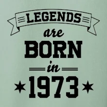 Legends are born in 1973