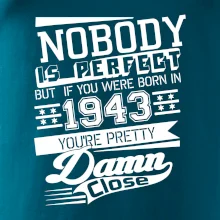 Nobody is perfect - 1943