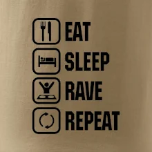 Eat sleep rave repeat Eat sleep rave repeat