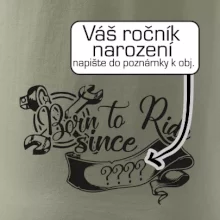 Born to ride - Vlastný ročník