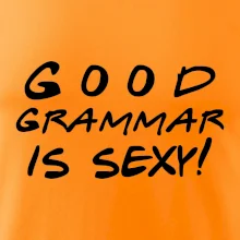 Good grammar is sexy