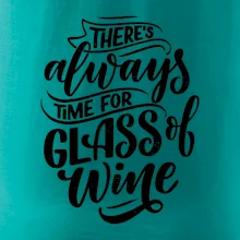 There always time for glass of wine There always time for glass of wine