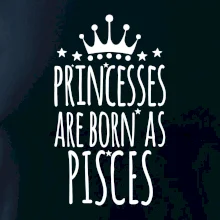 Princesses are born as Pisces - Ryby Princesses are born as Pisces - Ryby