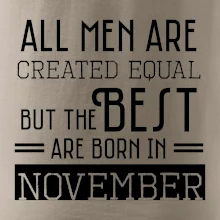 All men are created equal november All men are created equal november