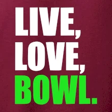 Live, Love, Bowl