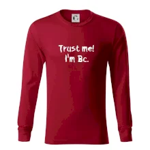 Trust me I´m  Bc. / Ver mi som Bc. Trust me I´m  Bc. / Ver mi som Bc.