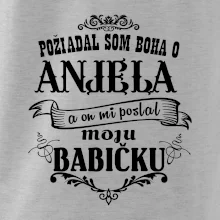 Požiadal som Boha o anjela a on mi poslal moju babičku