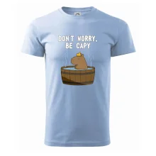 Don't worry be capy Don't worry be capy