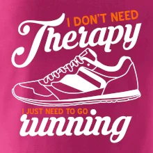 I don't need therapy running I don't need therapy running