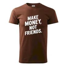 Make money not friends tiskací