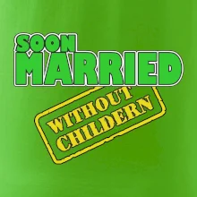 Soon married without childern
